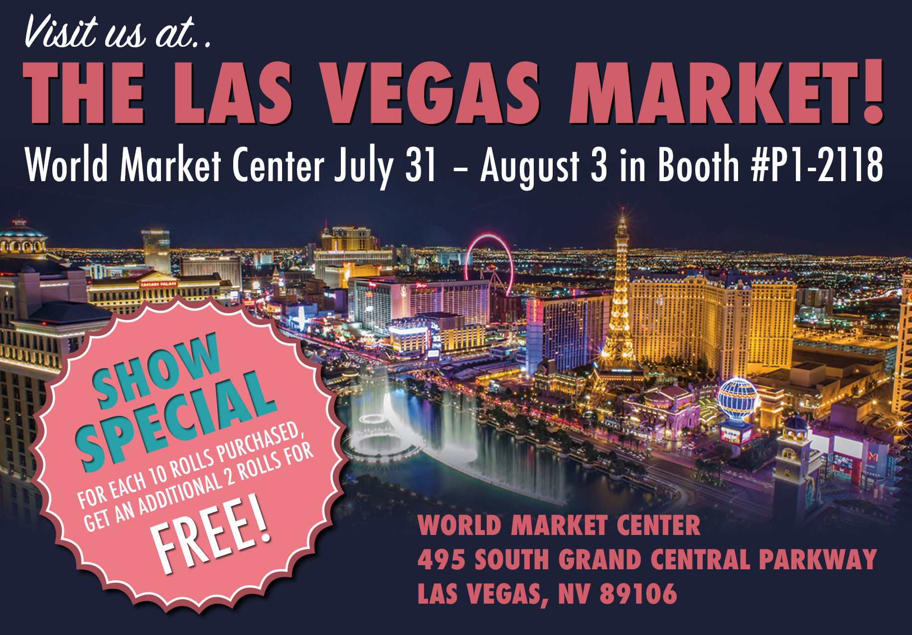 Meet us at The Las Vegas Market! We're at Booth P12118 this Sunday