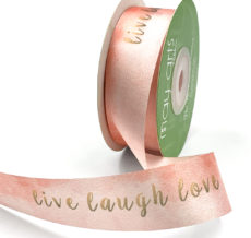 "live laugh love" inspirational printed satin ribbon