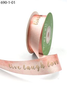 "live laugh love" inspirational printed satin ribbon