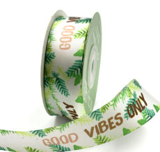 "good vibes only" inspirational printed satin ribbon