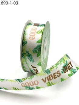 "good vibes only" inspirational printed satin ribbon